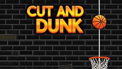 Cut And Dunk